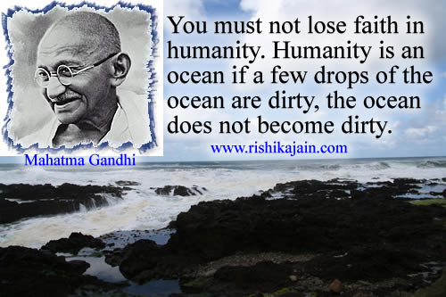Mahatma Gandhi,humanity,love peace,faith,Positive Thinking Inspirational Quotes, Motivational Thoughts and Pictures