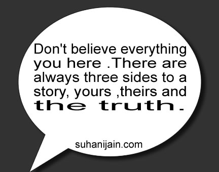 Inspirational quotes : There are always three sides to a ...