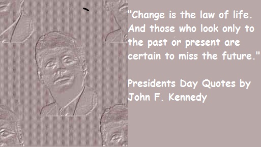 Happy Presidents day,USA, quotes images, quotations, sayings,images,John F.Kennedy .